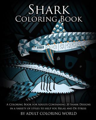 Shark Coloring Book: Coloring Book for Adults Relaxation (Paperback)