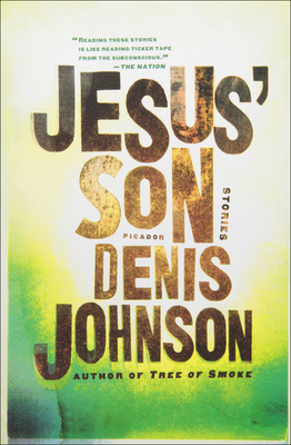 Jesus' Son (Picador Modern Classics #3) By Denis Johnson Cover Image