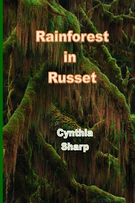Rainforest in Russet By Cynthia Sharp Cover Image