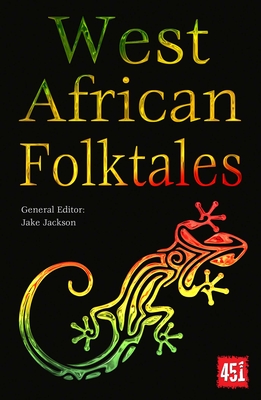 West African Folktales (The World's Greatest Myths and Legends) Cover Image