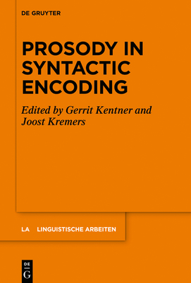 Prosody in Syntactic Encoding (Linguistische Arbeiten #573) Cover Image