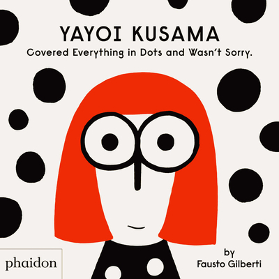 Yayoi Kusama Covered Everything in Dots and Wasn't Sorry. Cover Image
