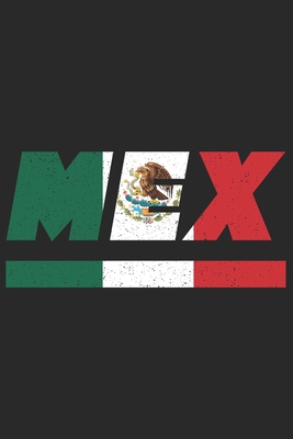 Mex: Mexiko Tagesplaner mit 120 Seiten in weiß. Organizer auch als Terminkalender, Kalender oder Planer mit der mexikanisch By Mes Kar Cover Image