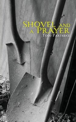 Cover for Shovel and a Prayer