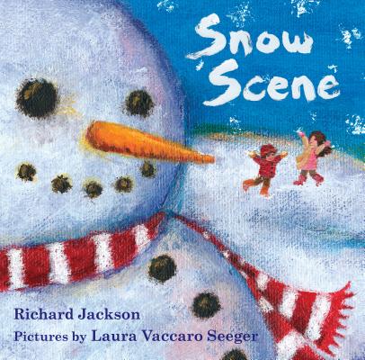 Snow Scene By Richard Jackson, Laura Vaccaro Seeger (Illustrator) Cover Image