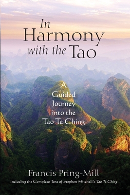 In Harmony with the Tao: A Guided Journey into the Tao Te Ching Cover Image