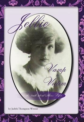 Jebbie: Vamp to Victim By Judith Thompson Witmer (Editor), E. Nan Edmunds (Designed by) Cover Image