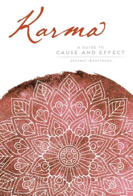 Karma: A Guide to Cause and Effect Cover Image