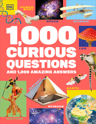 1,000 Curious Questions: And 1,000 Amazing Answers Cover Image