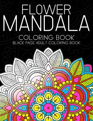 Flower Mandala Coloring book: Black Page and one side paper Adult coloring book for Grown Up
