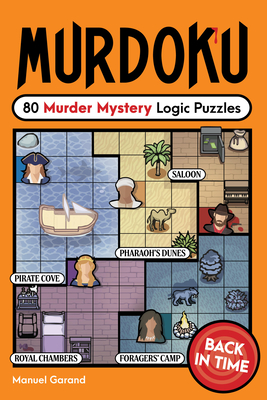 Murdoku: Back in Time: 80 Murder Mystery Logic Puzzles