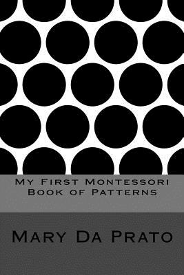 My First Montessori Book of Patterns Cover Image