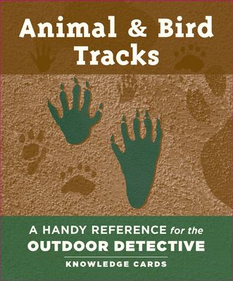 Animal & Bird Tracks: A Handy Reference Knowledge Cards
