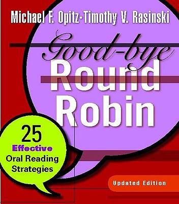 Good-Bye Round Robin: 25 Effective Oral Reading Strategies Cover Image