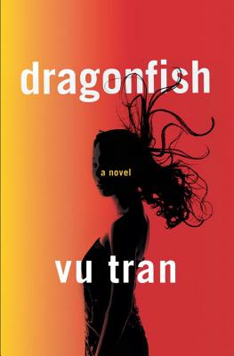 Dragonfish: A Novel