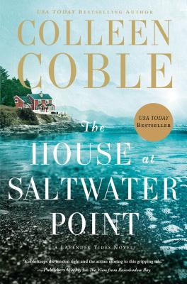 The House at Saltwater Point (Lavender Tides Novel #2) By Colleen Coble Cover Image