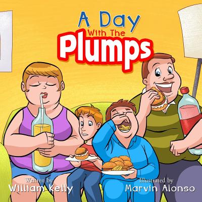 A Day With The Plumps By William Kelly Cover Image
