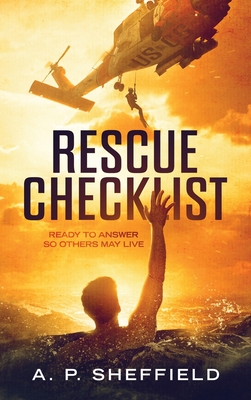 Rescue Checklist: Ready to Answer So Others May Live Cover Image