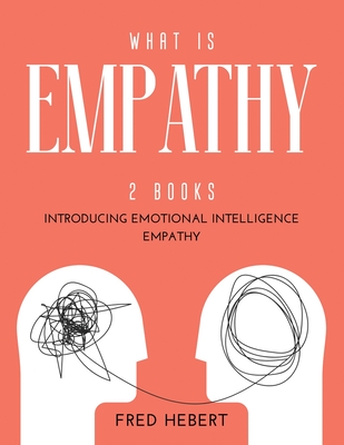 What Is Empathy 2 Books Introducing Emotional Intelligence Empathy Paperback Brain Lair Books