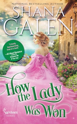 How the Lady Was Won (Survivors #7) By Shana Galen Cover Image