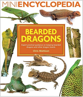 Bearded Dragons (Mini Encyclopedia Series) By Chris Mattison Cover Image