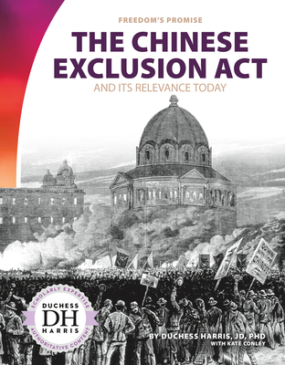 The Chinese Exclusion ACT and Its Relevance Today Cover Image