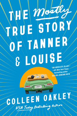Cover of The Mostly True Story of Tanner  and Louise