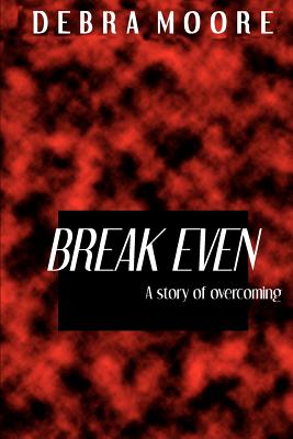 Break Even: A story of overcoming