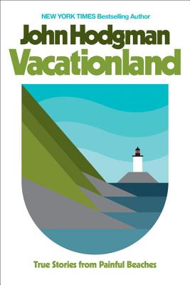 Vacationland: True Stories from Painful Beaches