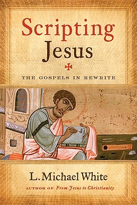 Scripting Jesus: The Gospels in Rewrite Cover Image