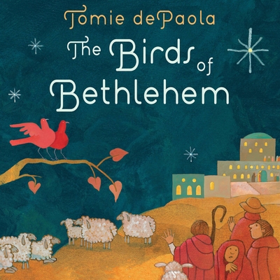 The Birds of Bethlehem By Tomie dePaola, Tomie dePaola (Illustrator) Cover Image