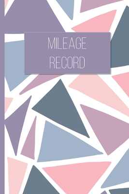 Mileage Record: Vehicle Mileage Tracker for Business and Tax Purposes Cover Image