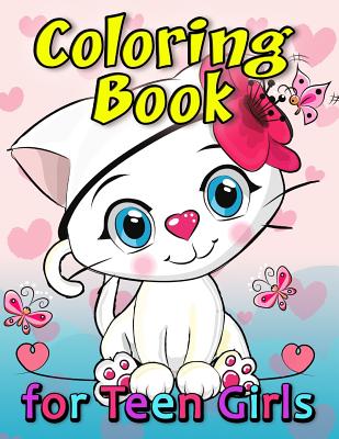 Coloring Books For Teens: A Coloring Pages with Funny and Adorable