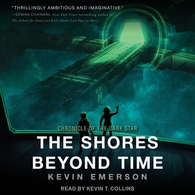 The Shores Beyond Time Lib/E (Chronicle of the Dark Star Series Lib/E #3)