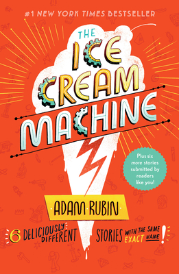 The Ice Cream Machine By Adam Rubin Cover Image