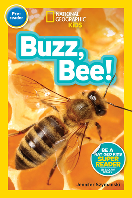 National Geographic Readers: Buzz, Bee! Cover Image
