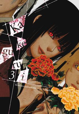 Kakegurui - Compulsive Gambler -, Vol. 3 By Homura Kawamoto, Toru Naomura (By (artist)) Cover Image