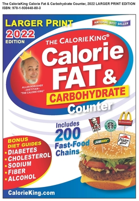 CalorieKing 2022 Larger Print Calorie, Fat & Carbohydrate Counter Cover Image