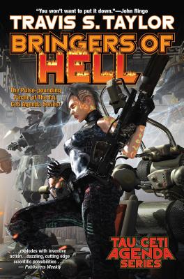 Bringers of Hell (Tau Ceti Agenda  #6) By Travis S. Taylor Cover Image