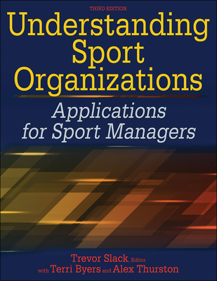 Understanding Sport Organizations: Applications for Sport Managers Cover Image