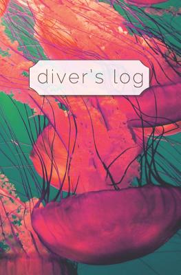 Diver's Log: Diving Log Book 5.25 x 8 SCUBA Dive Record Logbook Soft-Cover Pink Jellyfish Cover Image