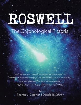 Roswell: The Chronological Pictorial By Thomas J. Carey Cover Image