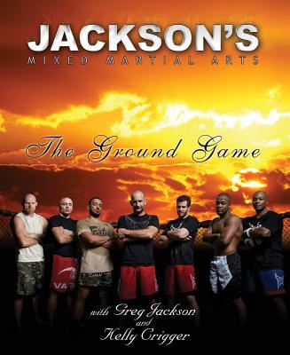 Jackson's Mixed Martial Arts: The Ground Game Cover Image