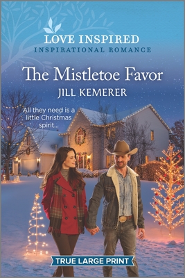 The Mistletoe Favor: An Uplifting Inspirational Romance By Jill Kemerer Cover Image