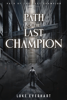 Path of the Last Champion