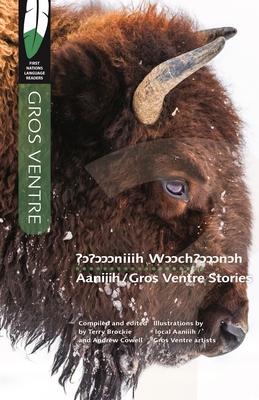 Aaniiih/Gros Ventre Stories (First Nations Language Readers #3)