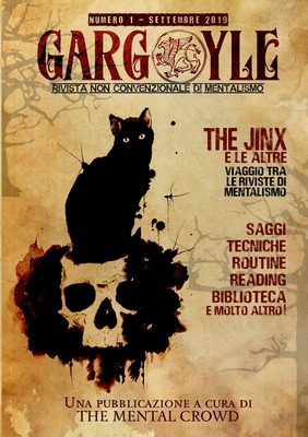 Gargoyle - Rivista non convenzionale di Mentalismo - n. 1 By Aroldo Lattarulo Cover Image