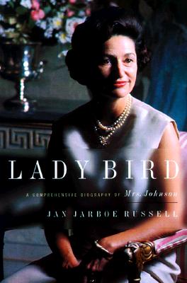 Lady Bird: A Biography of Mrs. Johnson | BookWoman