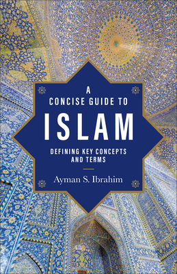 Concise Guide to Islam (Introducing Islam) Cover Image