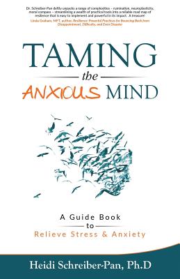 Taming the Anxious Mind: A Guide to Relief Stress & Anxiety Cover Image